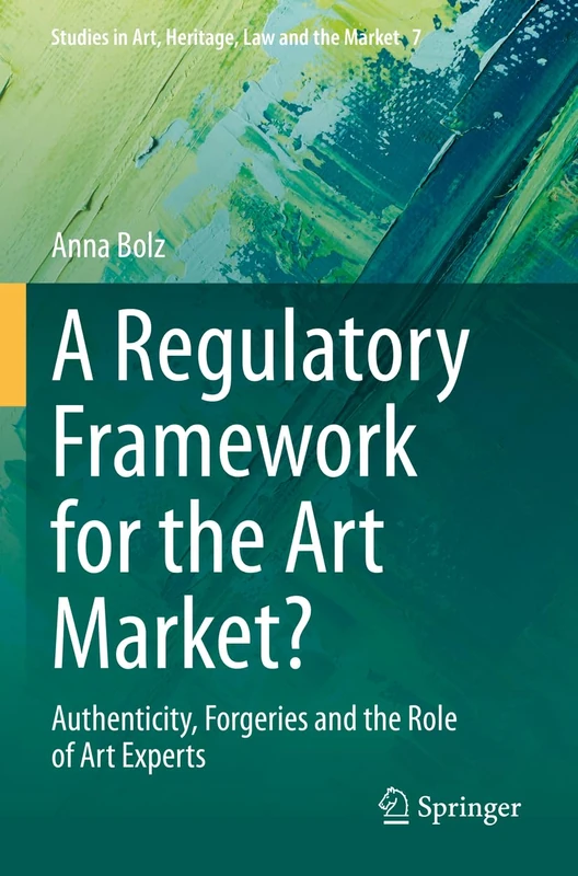 Springer - A Regulatory Framework for the Art Market? Book