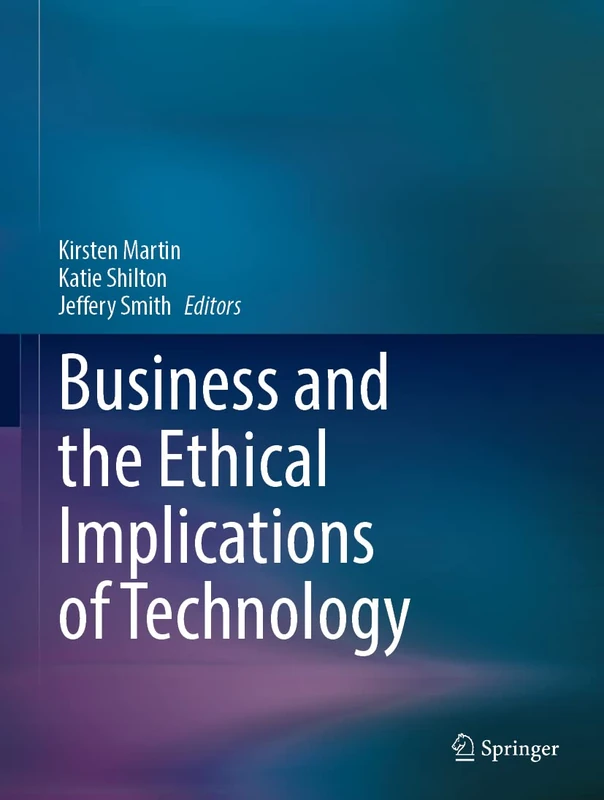 Springer - Business and the Ethical Implications of Technology