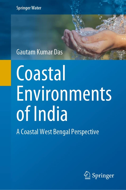 Coastal Environments of India: A Coastal West Bengal Perspective (Springer Water)