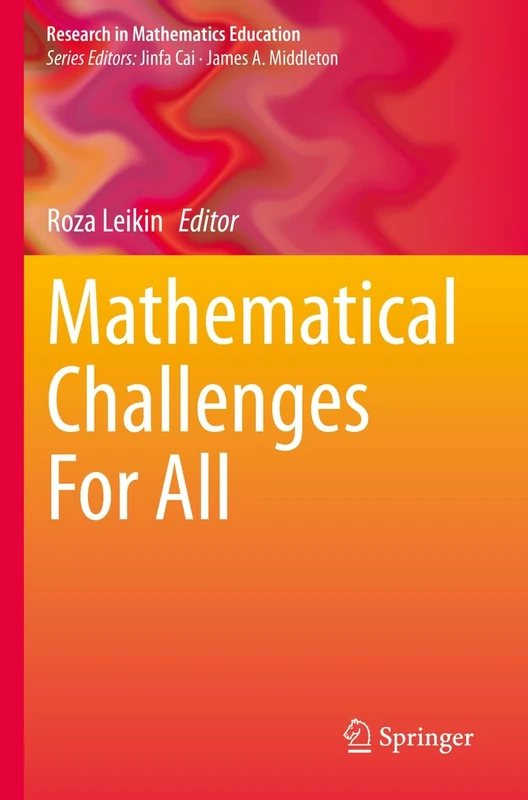 Mathematical Challenges For All (Research in Mathematics Education)