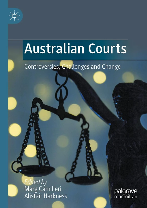 Australian Courts: Controversies, Challenges and Change