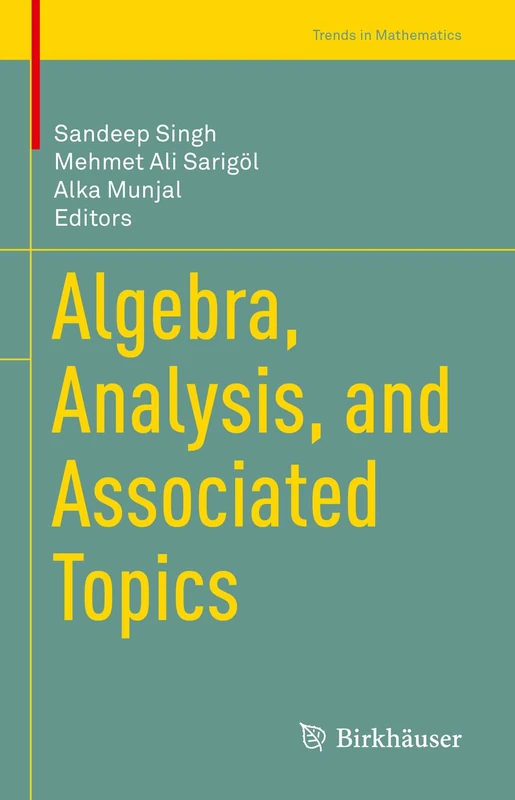 Algebra, Analysis, and Associated Topics (Trends in Mathematics)