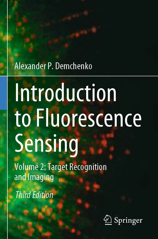 Introduction to Fluorescence Sensing: Volume 2: Target Recognition and Imaging