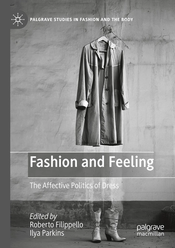 Fashion and Feeling: The Affective Politics of Dress - Macmillan