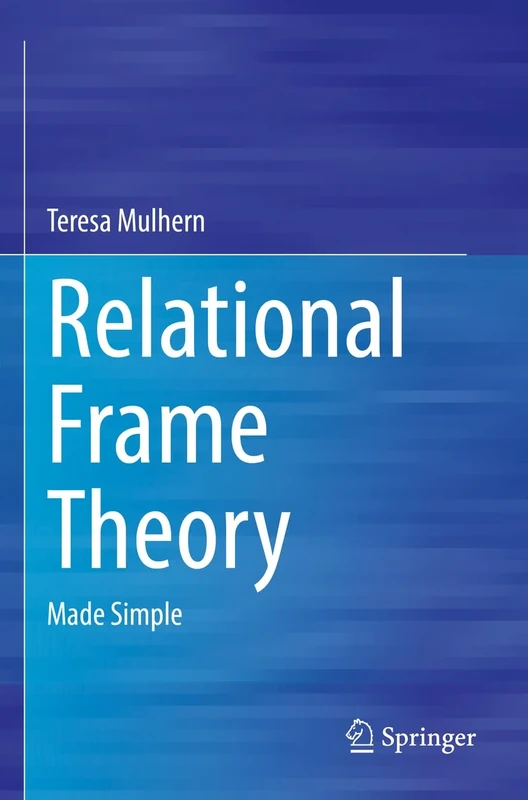 Relational Frame Theory: Made Simple