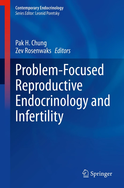 Problem-Focused Reproductive Endocrinology and Infertility (Contemporary Endocrinology)