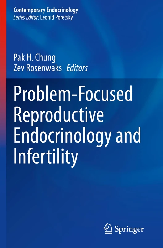 Problem-Focused Reproductive Endocrinology and Infertility (Contemporary Endocrinology)