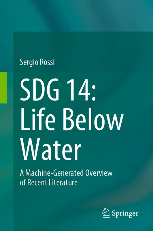 SDG 14: Life Below Water: A Machine-Generated Overview of Recent Literature