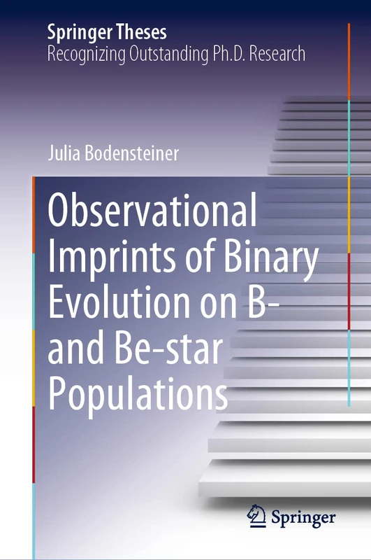 Observational Imprints of Binary Evolution on B- and Be-star Populations (Springer Theses)