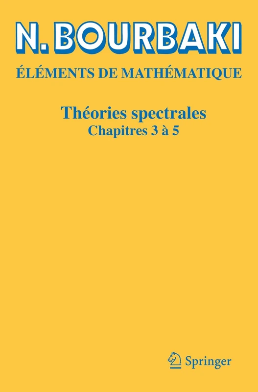 Théories spectrales: Chapitres 3 à 5