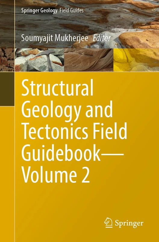 Structural Geology and Tectonics Field Guidebook―Volume 2 (Springer Geology)
