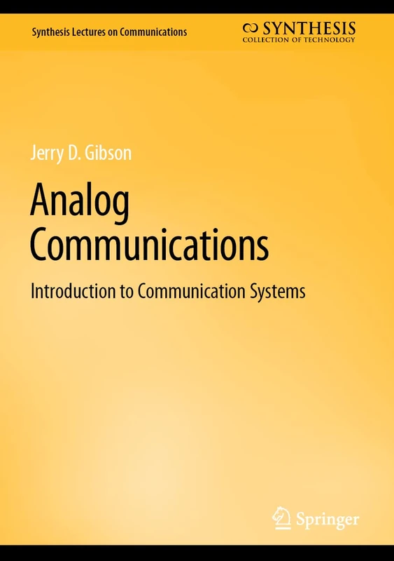 Analog Communications: Introduction to Communication Systems (Synthesis Lectures on Communications)