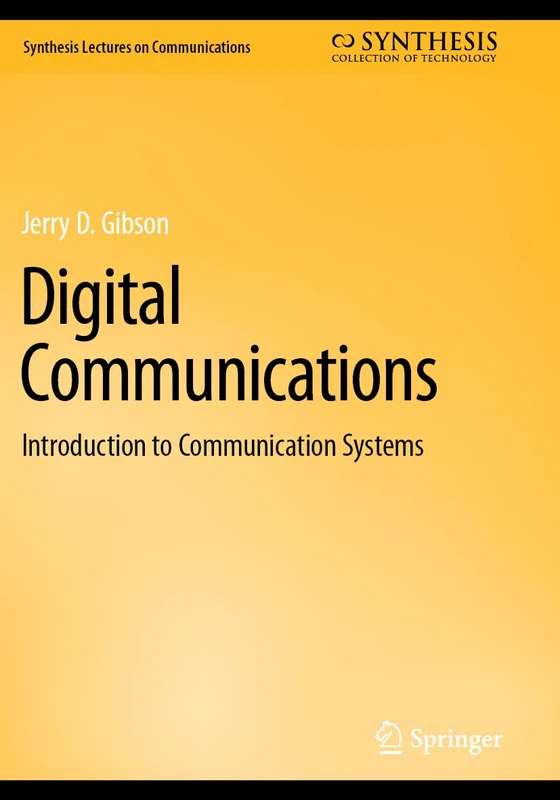 Digital Communications: Introduction to Communication Systems (Synthesis Lectures on Communications)