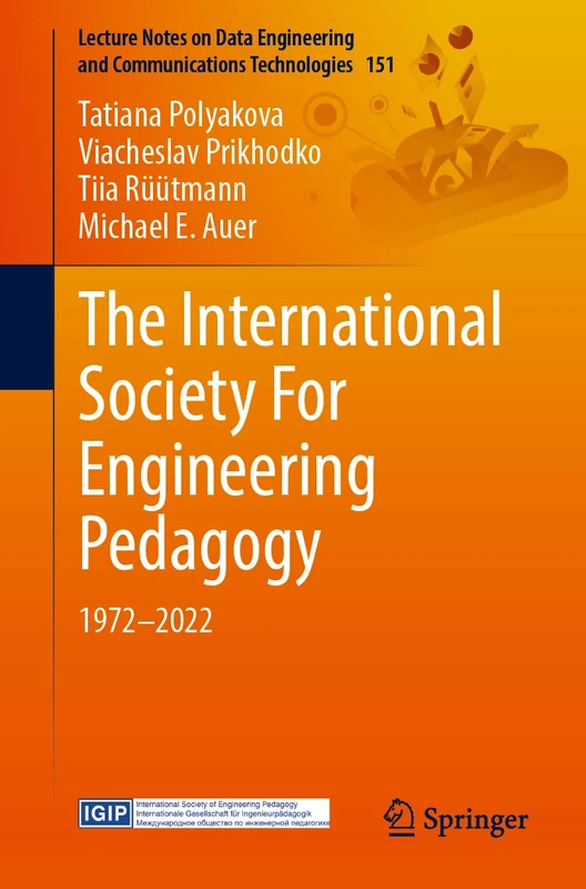 The International Society For Engineering Pedagogy: 1972–2022: 151 (Lecture Notes on Data Engineering and Communications Technologies, 151)