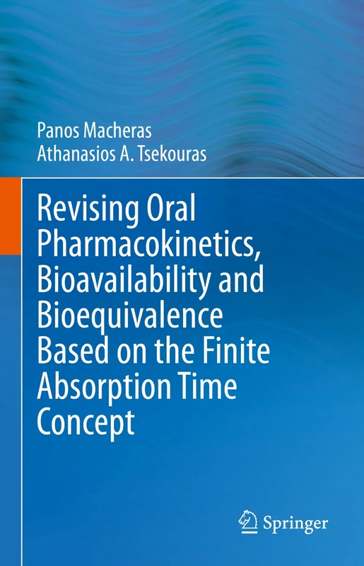 Springer - Revising Oral Pharmacokinetics and Bioavailability