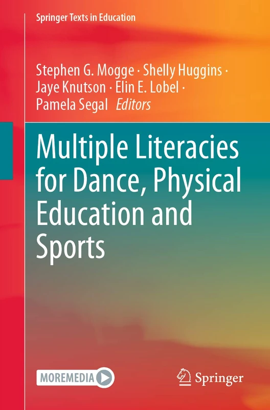 Multiple Literacies for Dance, Physical Education and Sports (Springer Texts in Education)