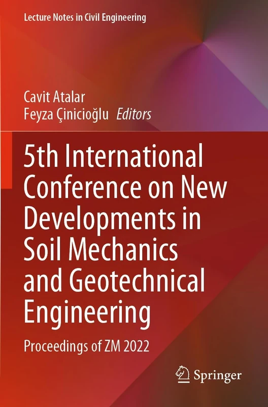 5th International Conference on New Developments in Soil Mechanics and Geotechnical Engineering: Proceedings of ZM 2022: 305 (Lecture Notes in Civil Engineering, 305)