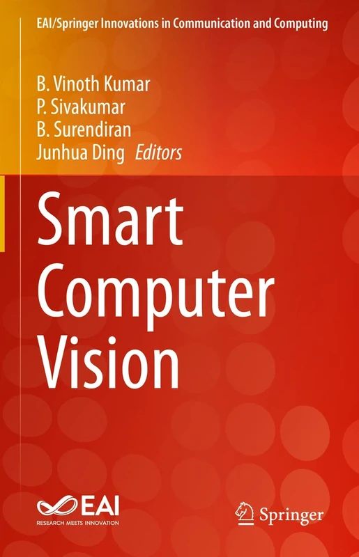 Smart Computer Vision (EAI/Springer Innovations in Communication and Computing)