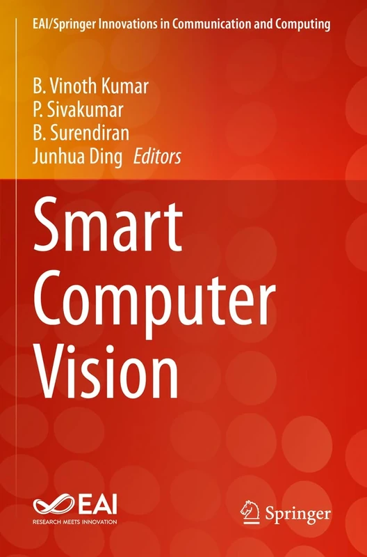 Smart Computer Vision (EAI/Springer Innovations in Communication and Computing)