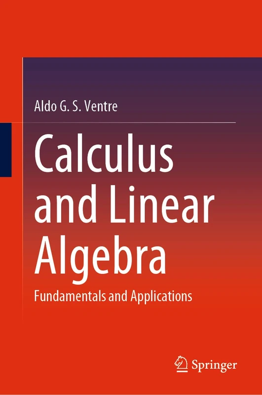 Calculus and Linear Algebra: Fundamentals and Applications