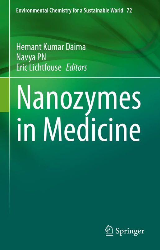 Nanozymes in Medicine: 72 (Environmental Chemistry for a Sustainable World, 72)