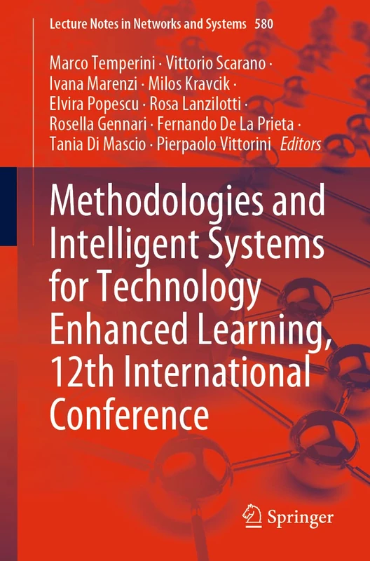 Methodologies and Intelligent Systems for Technology Enhanced Learning, 12th International Conference: 580 (Lecture Notes in Networks and Systems, 580)