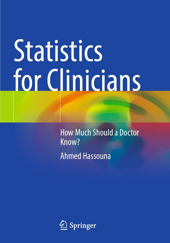 Statistics for Clinicians: How Much Should a Doctor Know?