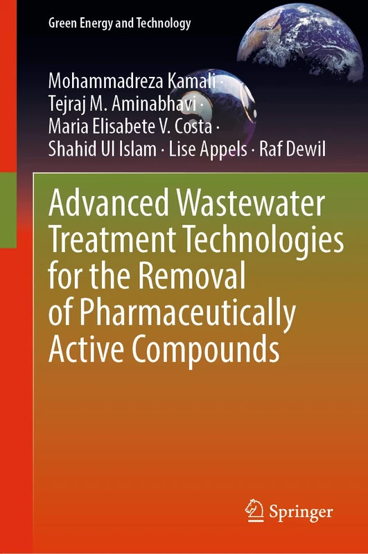 Advanced Wastewater Treatment Technologies for the Removal of Pharmaceutically Active Compounds (Green Energy and Technology)