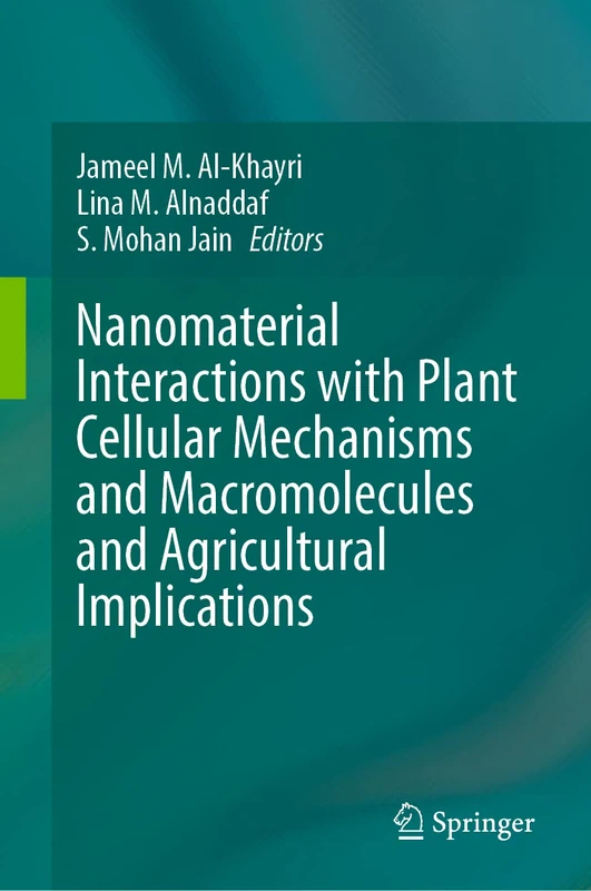 Springer - Nanomaterial Interactions with Plant Mechanisms
