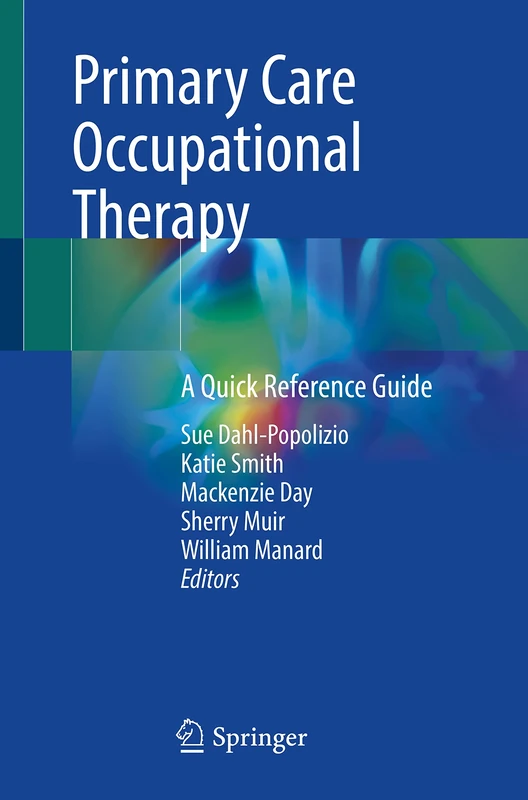 Primary Care Occupational Therapy: A Quick Reference Guide