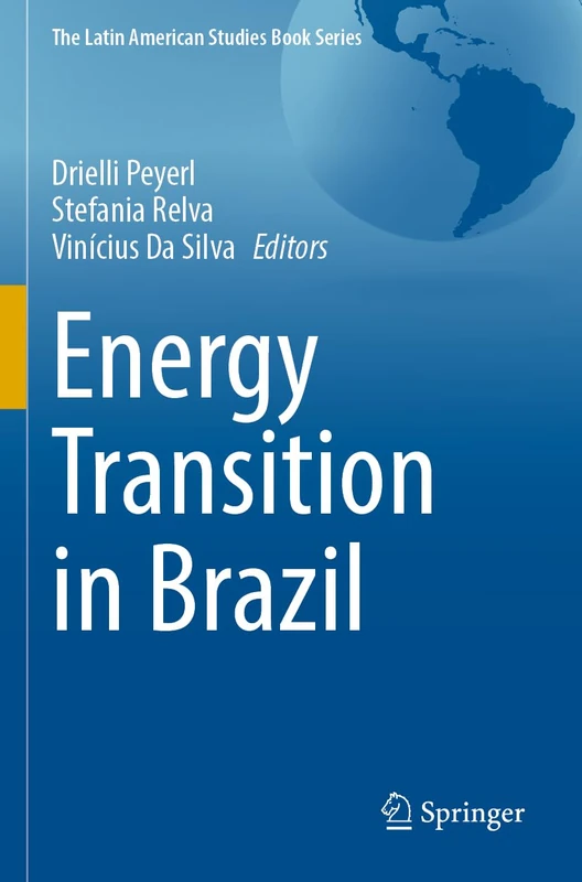 Energy Transition in Brazil (The Latin American Studies Book Series)