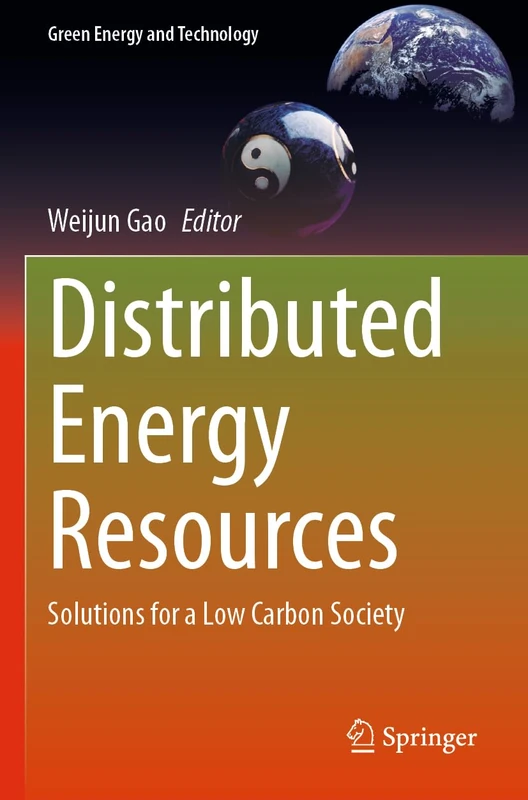 Distributed Energy Resources: Solutions for a Low Carbon Society (Green Energy and Technology) - Image 1