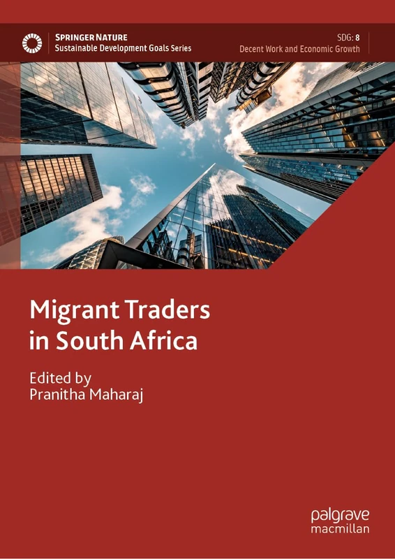 Migrant Traders in South Africa (Sustainable Development Goals Series)