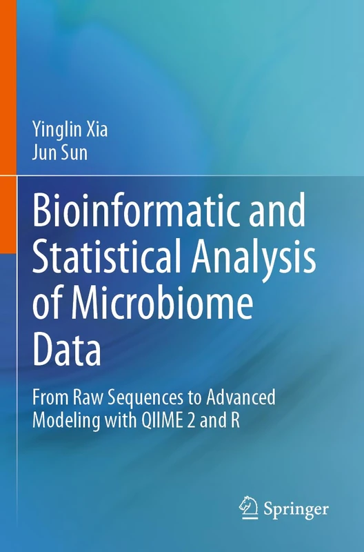 Bioinformatic and Statistical Analysis of Microbiome Data: From Raw Sequences to Advanced Modeling with QIIME 2 and R
