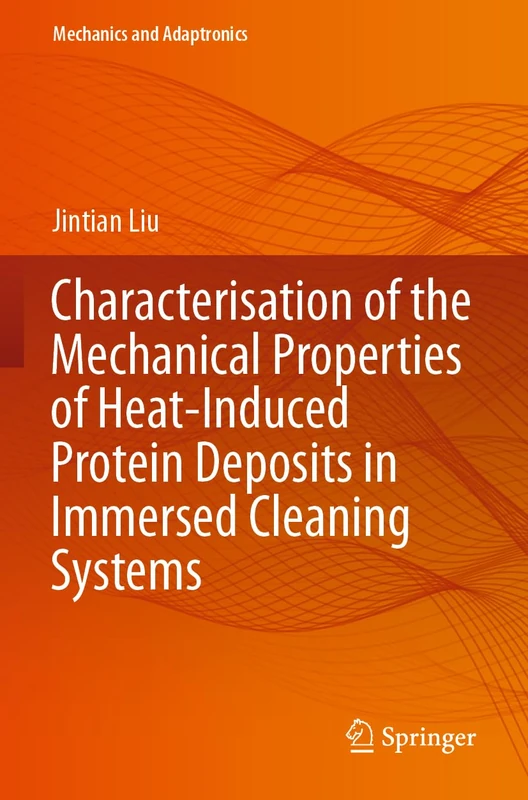 Springer - Heat-Induced Protein Deposits Mechanics Book