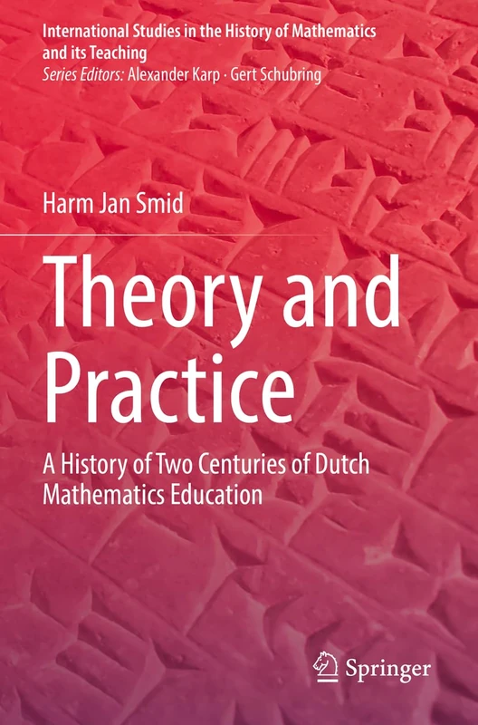 Springer - Theory and Practice: Dutch Mathematics Education