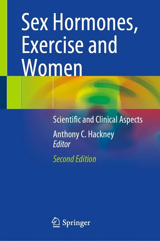 Sex Hormones, Exercise and Women: Scientific and Clinical Aspects
