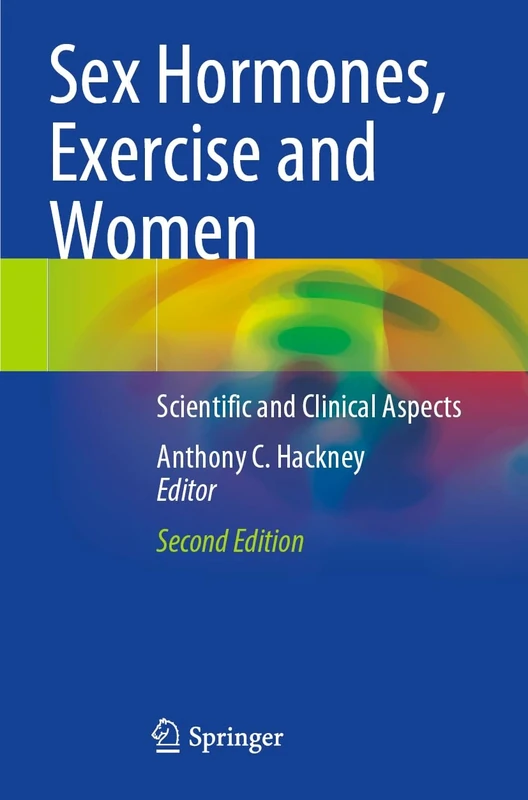 Sex Hormones, Exercise and Women: Scientific and Clinical Aspects