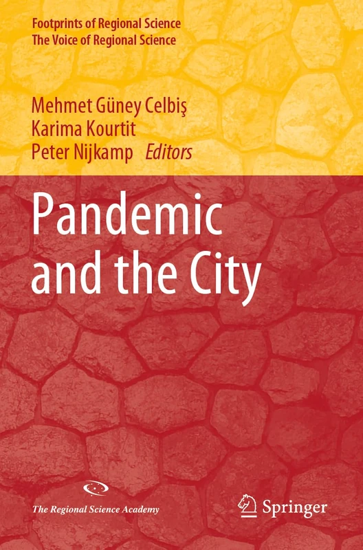Pandemic and the City (Footprints of Regional Science)