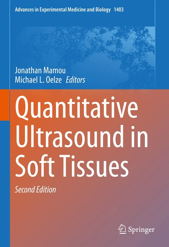 Springer Quantitative Ultrasound in Soft Tissues: 1403 Book