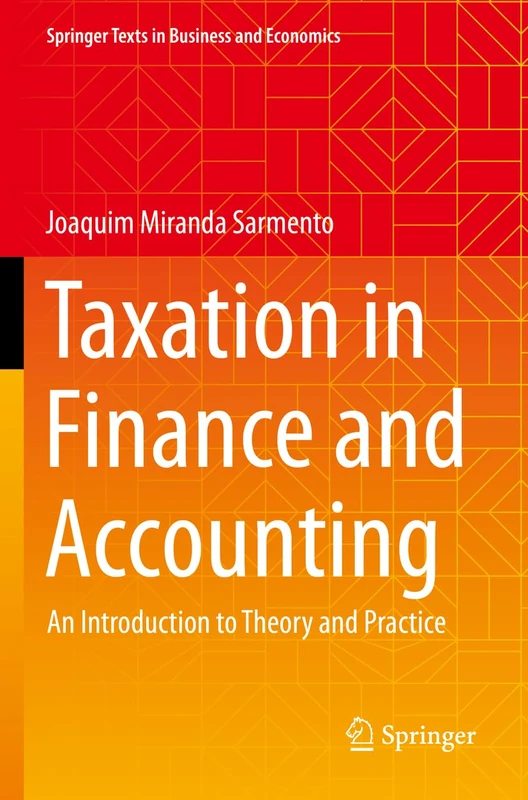 Taxation in Finance and Accounting: An Introduction to Theory and Practice (Springer Texts in Business and Economics) - Image 1