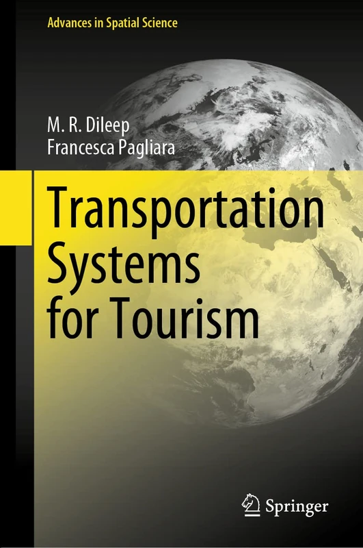 Transportation Systems for Tourism (Advances in Spatial Science)