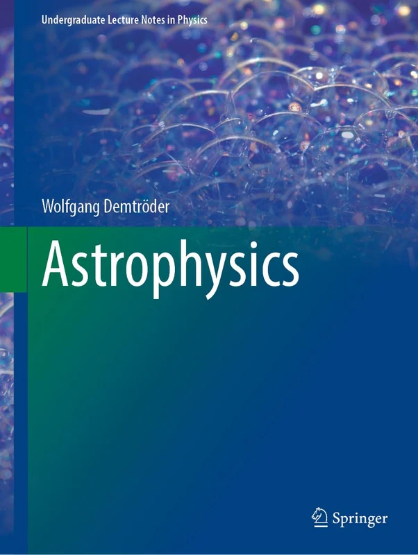 Astrophysics (Undergraduate Lecture Notes in Physics)
