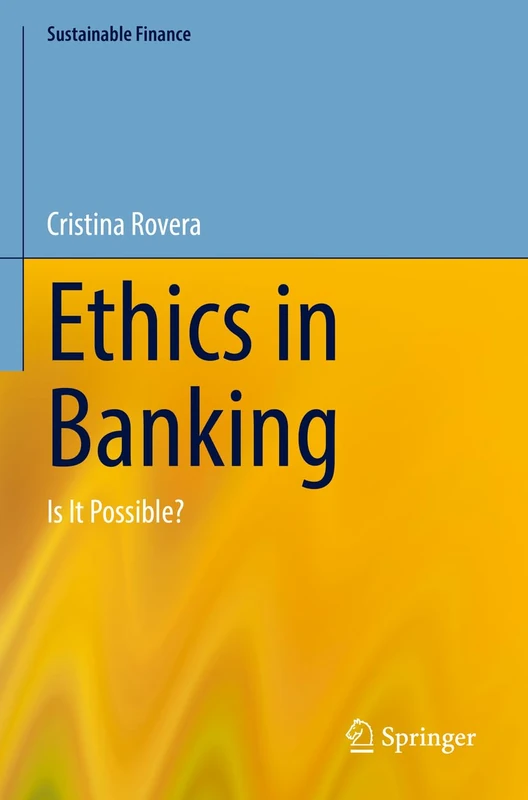 Ethics in Banking: Is It Possible? (Sustainable Finance)