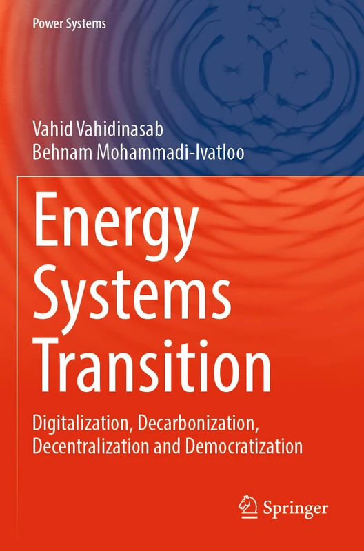 Energy Systems Transition: Digitalization, Decarbonization, Decentralization and Democratization (Power Systems)