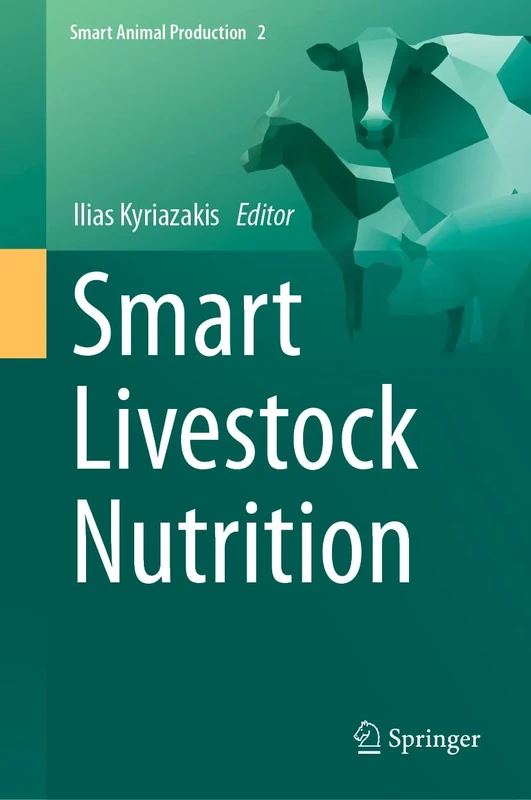 Smart Livestock Nutrition: 2 (Smart Animal Production, 2)