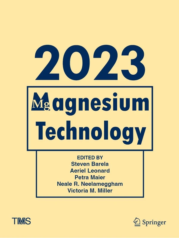 Magnesium Technology 2023 (The Minerals, Metals & Materials Series)