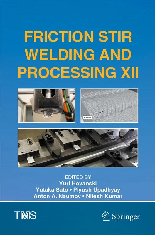 Friction Stir Welding and Processing XII (The Minerals, Metals & Materials Series)
