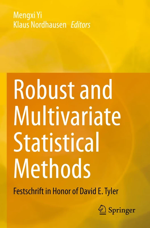 Robust and Multivariate Statistical Methods: Festschrift in Honor of David E. Tyler