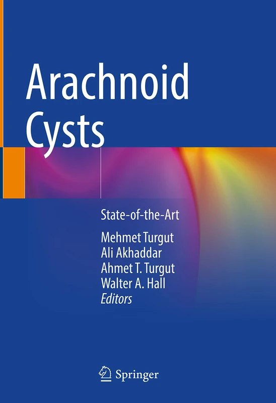 Springer - Arachnoid Cysts: State-of-the-Art Medical Reference